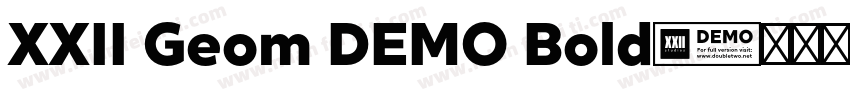 XXII Geom DEMO Bold字体转换